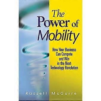 Il potere della mobilità: come il vostro Business può competere e vincere nella prossima rivoluzione tecnologia
