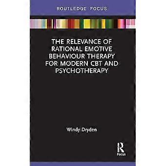 De relevantie van rationeel-emotieve gedragstherapie voor moderne CGT en psychotherapie (Routledge focus on mental health)