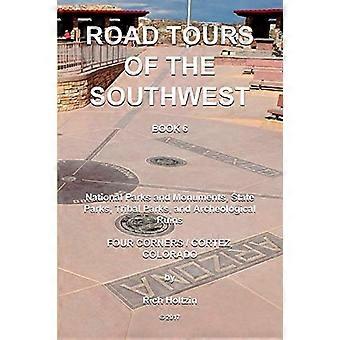 Roadtouren durch den Südwesten, Titel 6 : Nationalparks und Denkmäler, State Parks, Stammespark und archäologische Ruinen