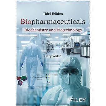 Biopharmaceuticals Biochemistry and Biotechnology