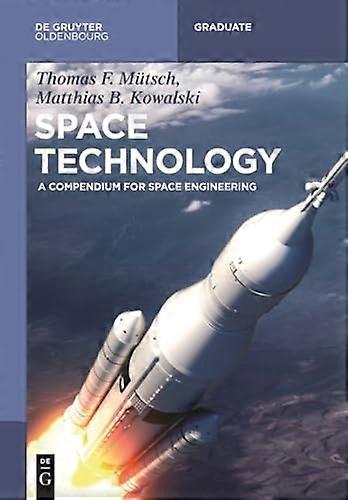 Space Technology A Compendium for Space Engineering