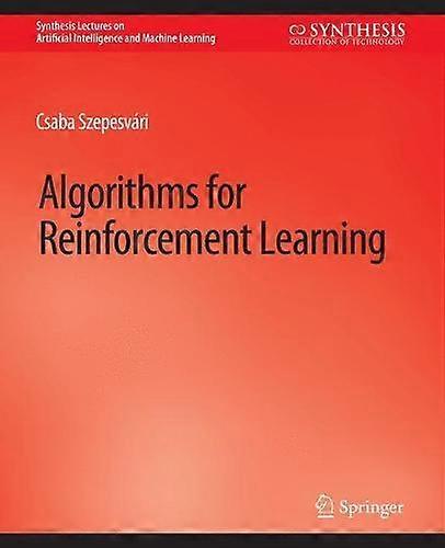 Algorithms For Reinforcement Learning - Csaba Szepesvri - Paperback - en Book