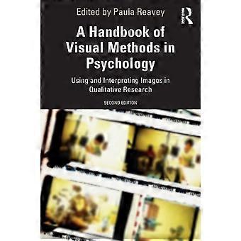 Manual de Métodos Visuais em Psicologia: Usando e Interpretando Imagens em Estudos Qualitativos - Taylor & Francis Ltd - Brochura - Livro em inglês