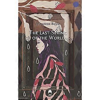The Last Spring of the World