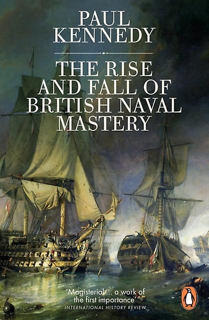 The Rise And Fall Of British Naval Mastery by Paul Kennedy Paperback Book