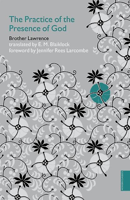 Practice Of The Presence Of God Hodder Classics by Brother Lawrence Paperback Book