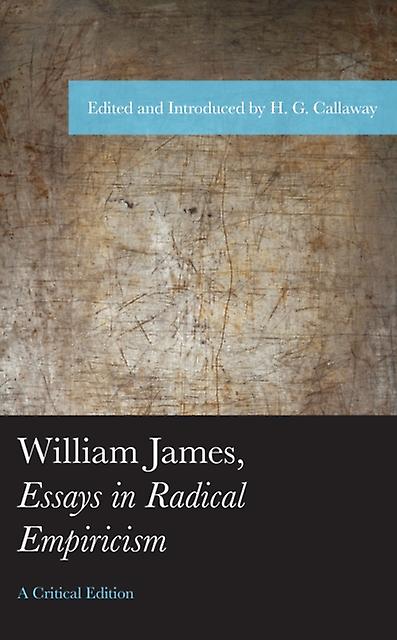 William James Essays In Radical Empiricism Paperback Book