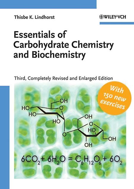Essentials Of Carbohydrate Chemistry And Biochemistry by Lindhorst & Thisbe K. University of Kiel & Germany Paperback