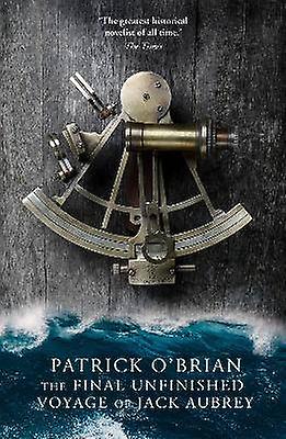 The Final Unfinished Voyage of Jack Aubrey