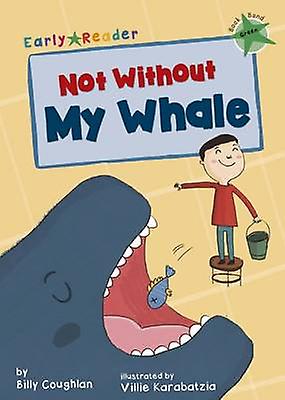 Not Without My Whale - Billy Coughlan