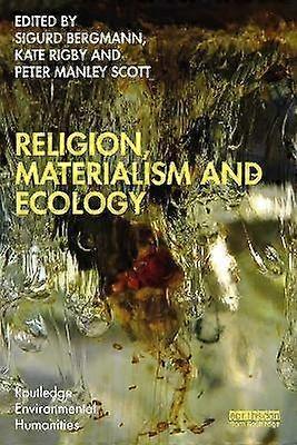 Religion Materialism and Ecology