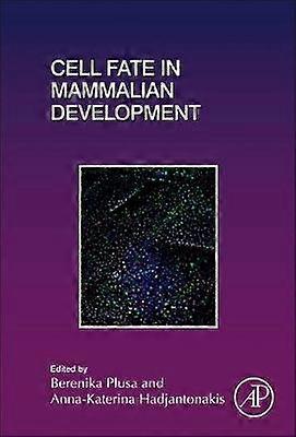 Cell Fate in Mammalian Development