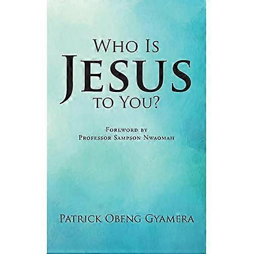 Who Is Jesus to You?