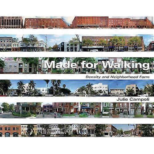 Made for Walking-Density and Neighborhood Form