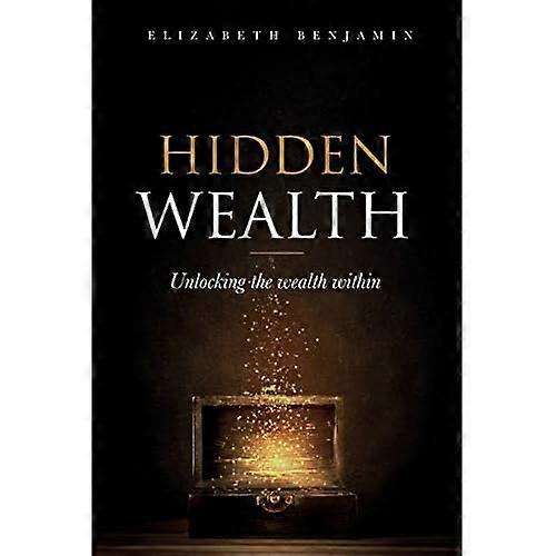 Hidden Wealth: Unlocking the wealth within