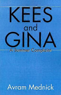 Kees and Gina A Summer Complaint