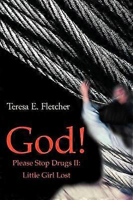 God Please Stop Drugs II