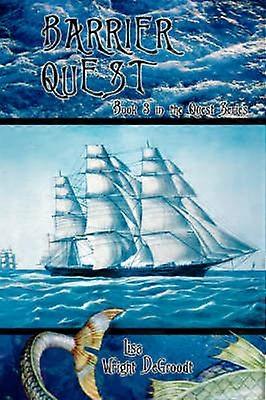 Barrier Quest Book 3 in the Quest Series 03 Quest iUniverse Paperback