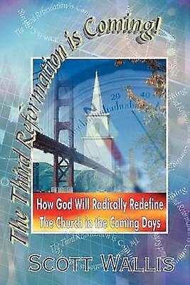 The Third Reformation is Coming