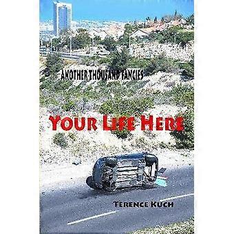 Your Life Here