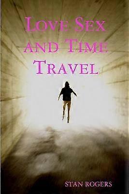 Love Sex and Time Travel