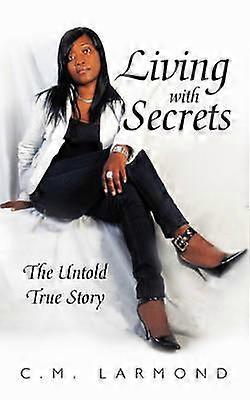 Living with Secrets