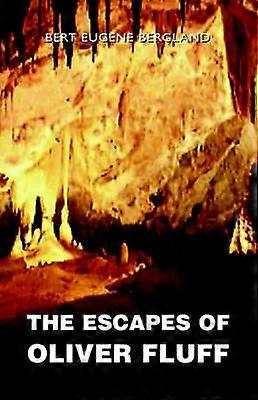 The Escapes of Oliver Fluff