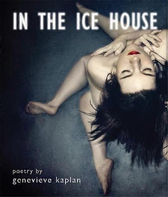 In The Ice House by Genevieve Kaplan Paperback Book