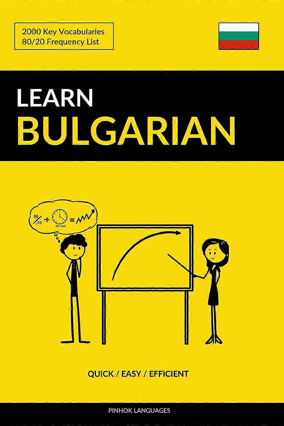 Learn Bulgarian - Quick Easy Efficient 2000 Key Vocabularies - Pinhok Languages