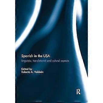 Spanish in the USA Linguistic translational and cultural aspects