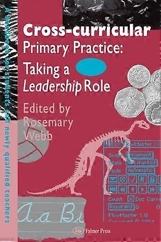 Cross Curricular Primary Practice: Taking a Leadership Role