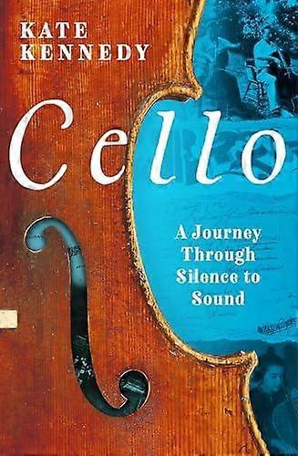 Cello by Kate Kennedy Hardback Book