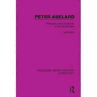 Piotr Abelard : Filozofia i chrześcijaństwo w średniowieczu
