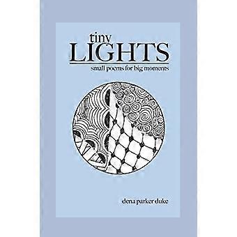 Kleine lichtjes: kleine gedichten voor grote momenten