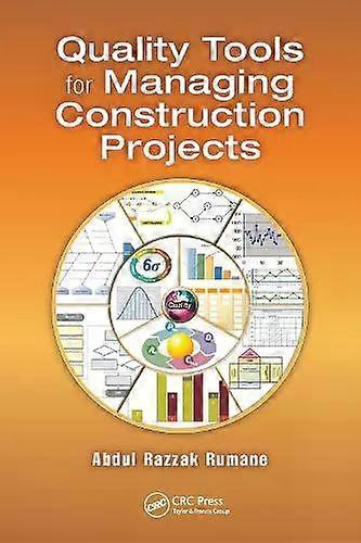 Quality Tools For Managing Construction Projects - Abdul Razzak Rumane