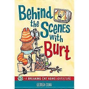 Dans les coulisses avec Burt : une aventure de Breaking Cat News (Breaking Cat News)