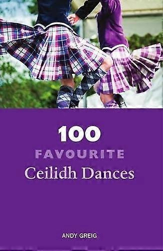 100 danses préférées Ceilidh