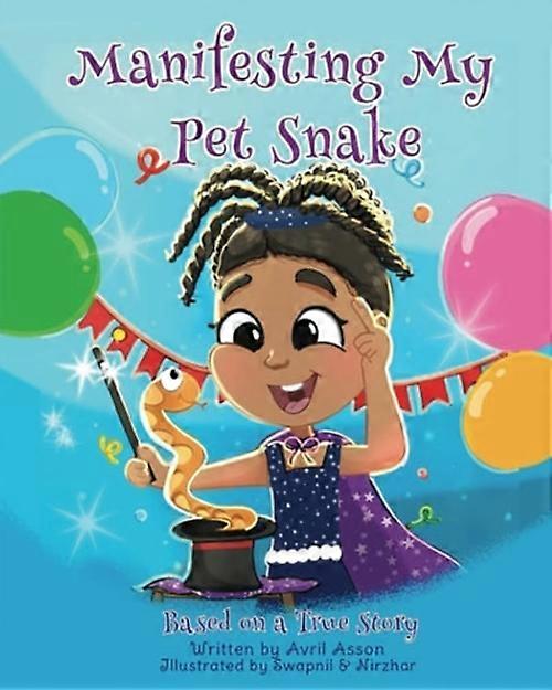 Manifesting My Pet Snake