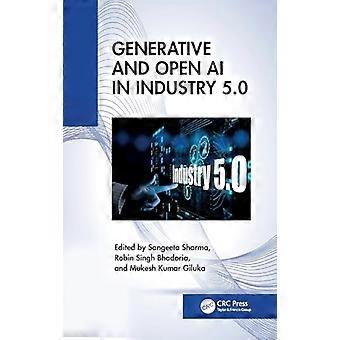 Generative and Open AI in Industry 5.0