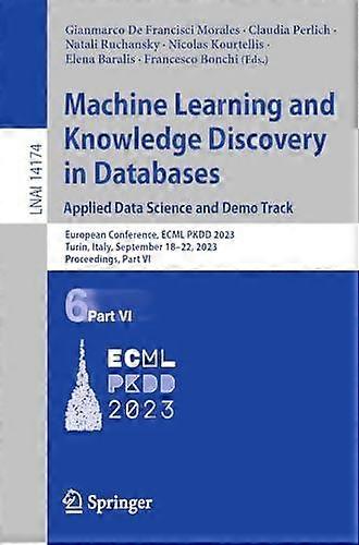 Machine Learning And Knowledge Discovery In Databases Applied Data Science And D - Springer Nature B.V - Paperback - en Book