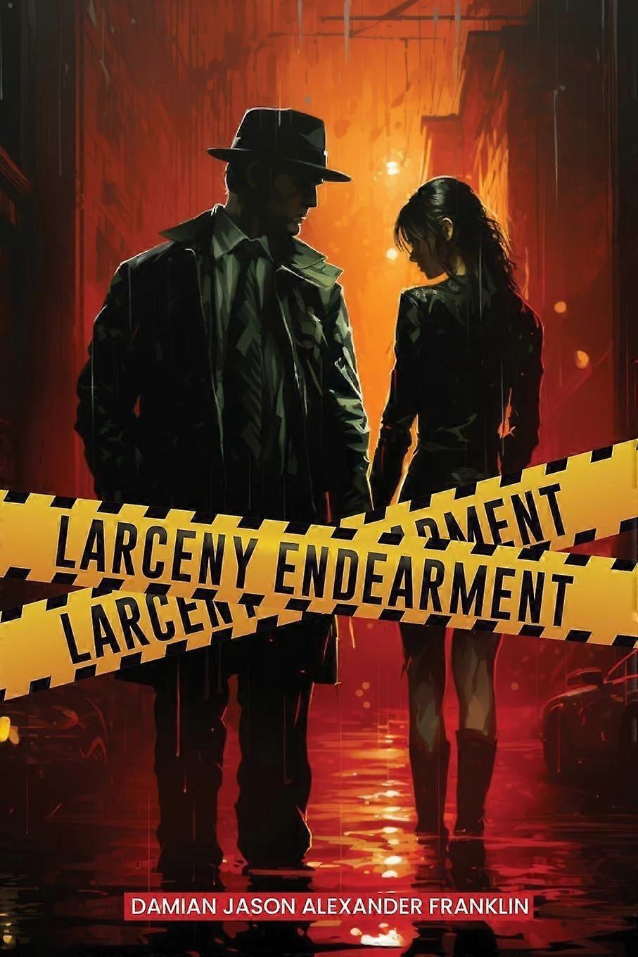 Larceny endearment