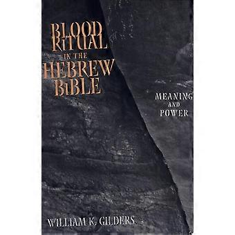 Blood ritual in the hebrew bible meaning and power