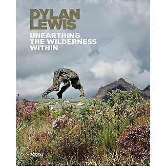 Dylan Lewis Unearthing the Wilderness Within