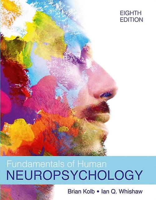 Fundamentals Of Human Neuropsychology by Ian Q. Whishaw Paperback