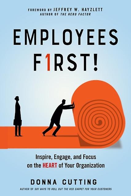 Employees First by Donna Cutting Paperback