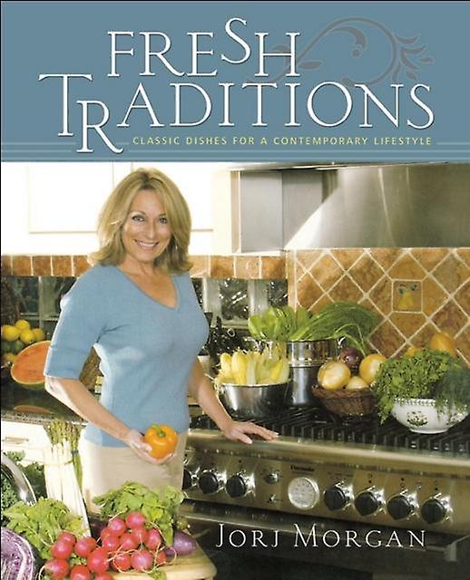Fresh Traditions by Jorj Morgan Paperback Book