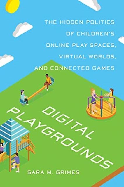 Digital Playgrounds by Sara Grimes Paperback Book