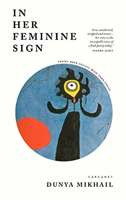 In Her Feminine Sign by Dunya Mikhail Paperback Book