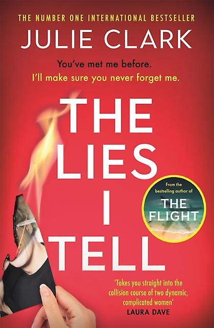 The Lies I Tell by Julie Clark Hardback Book