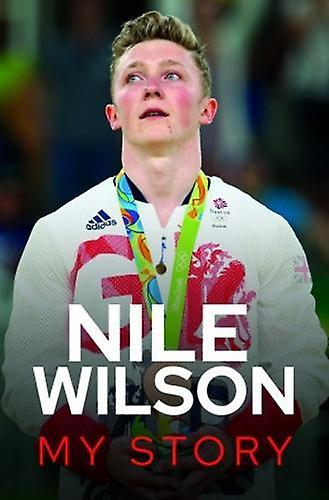 Nile Wilson  My Story by Nile Wilson Paperback Book